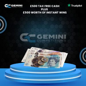 £500 + £500 Instant win