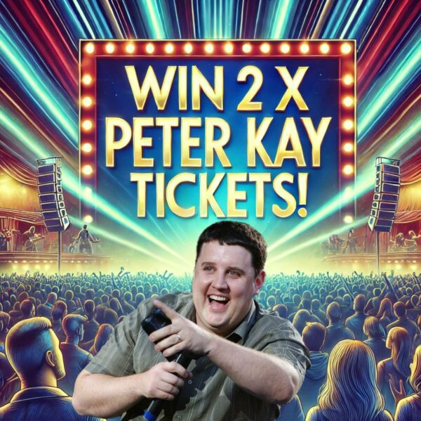 2 x Peter Kay Live 7 Feb 25